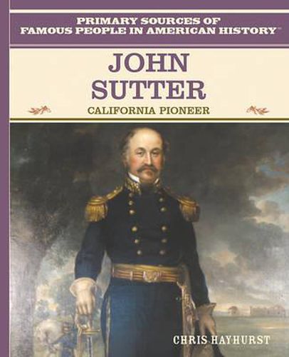 Cover image for John Sutter: California Pioneer