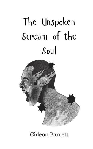 Cover image for The Unspoken Scream of the Soul