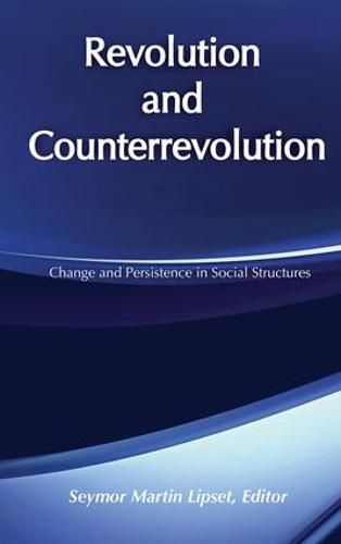 Cover image for Revolution and Counterrevolution: Change and Persistence in Social Structures