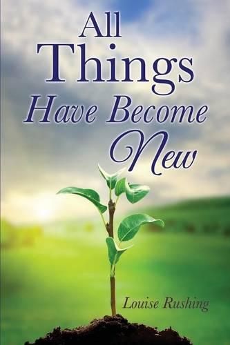 Cover image for All Things Have Become New