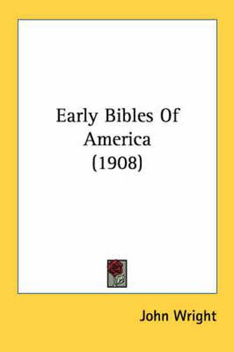 Cover image for Early Bibles of America (1908)