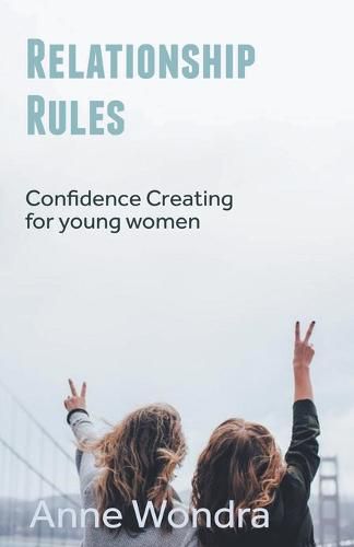 Cover image for Relationship Rules: Confidence Creating for Young Women