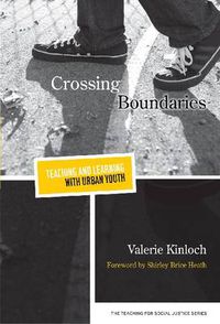 Cover image for Crossing Boundaries: Teaching and Learning with Urban Youth