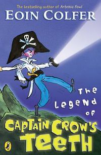 Cover image for The Legend of Captain Crow's Teeth