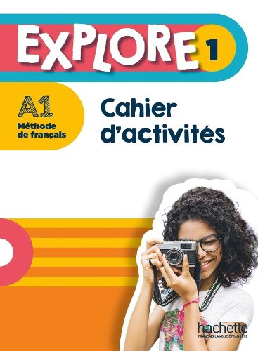 Cover image for Explore: Cahier d'activites 1 + Parcours digital