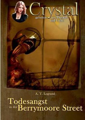 Cover image for Crystal - geboren aus Dunkel und Licht: Band 3: Todesangst in der Berrymoore Street