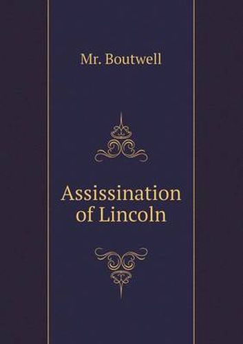 Cover image for Assissination of Lincoln