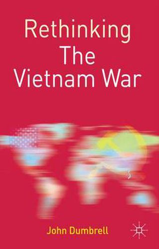 Cover image for Rethinking the Vietnam War