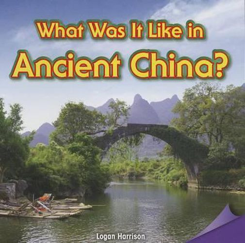 Cover image for What Was It Like in Ancient China?