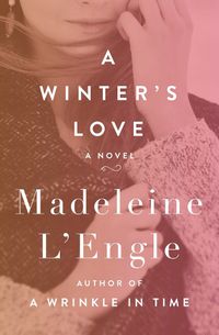 Cover image for A Winter's Love: A Novel