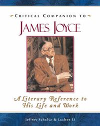 Cover image for Critical Companion to James Joyce: A Literary Reference to His Life and Work