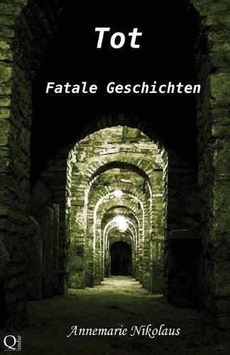 Cover image for Tot: Fatale Geschichten