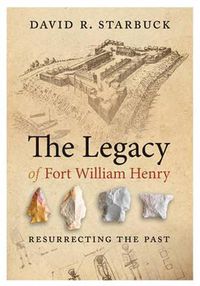 Cover image for The Legacy of Fort William Henry