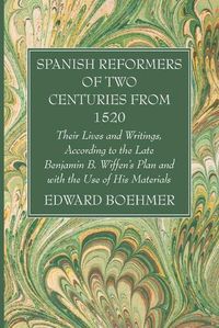 Cover image for Spanish Reformers of Two Centuries from 1520, Third Volume