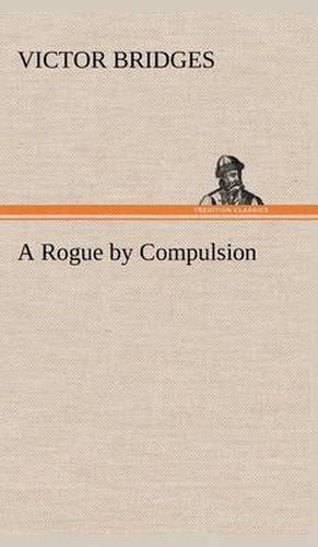 Cover image for A Rogue by Compulsion