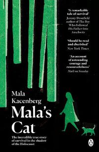 Cover image for Mala's Cat: The moving and unforgettable true story of one girl's survival during the Holocaust