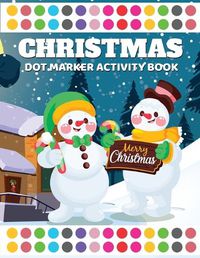 Cover image for Christmas Dot Marker Activity Book