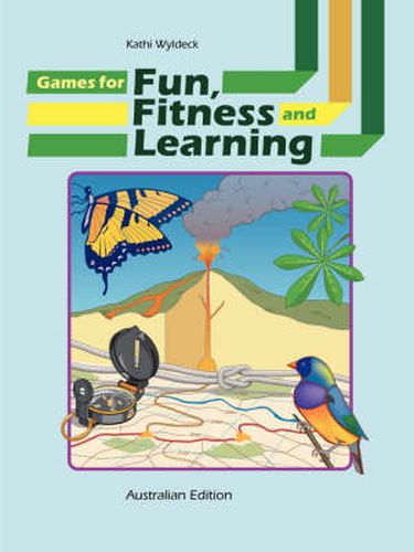 Cover image for Games for Fun, Fitness and Learning