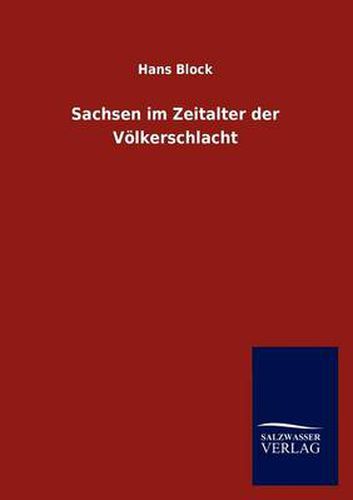 Cover image for Sachsen im Zeitalter der Voelkerschlacht