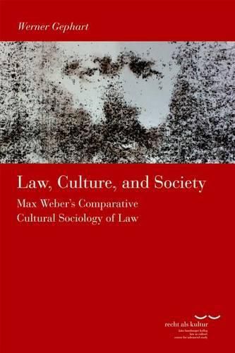 Cover image for Law, Culture and Society: Max Weber's Comparative Cultural Sociology of Law