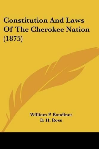 Constitution and Laws of the Cherokee Nation (1875)