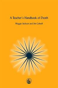 Cover image for A Teacher's Handbook of Death