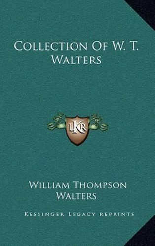 Collection of W. T. Walters