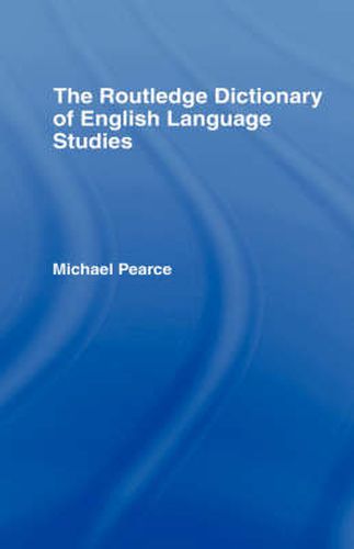 Cover image for The Routledge Dictionary of English Language Studies