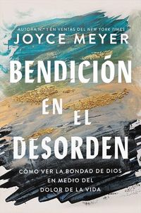 Cover image for Bendicion En El Desorden