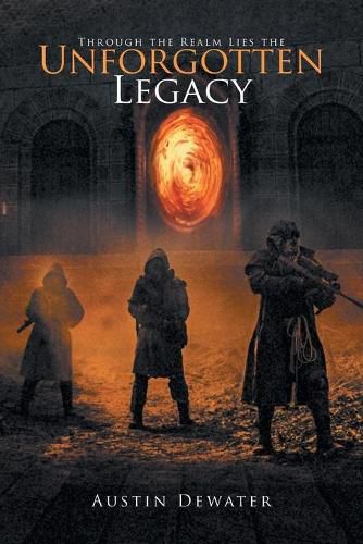 Cover image for Through the Realm Lies the Unforgotten Legacy