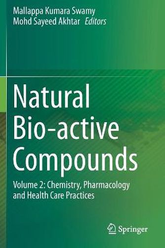 Cover image for Natural Bio-active Compounds: Volume 2: Chemistry, Pharmacology and Health Care Practices