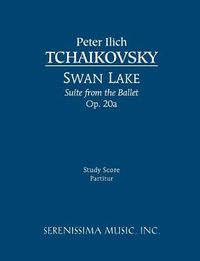 Cover image for Swan Lake Suite, Op.20a: Study score