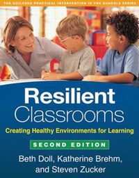 Cover image for Resilient Classrooms: Creating Healthy Environments for Learning