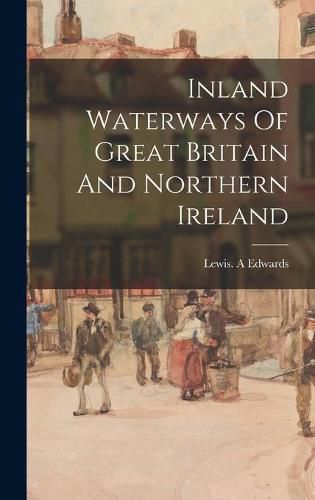 Cover image for Inland Waterways Of Great Britain And Northern Ireland