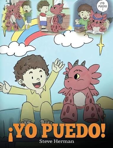 !Yo Puedo!: (I Got This!) Una linda historia para dar confianza a los ninos en el manejo de situaciones dificiles.