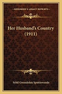 Cover image for Her Husband's Country (1911)