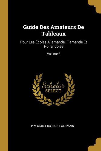 Cover image for Guide Des Amateurs De Tableaux