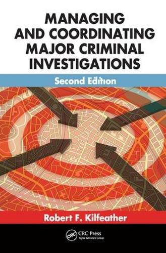 Cover image for Managing and Coordinating Major Criminal Investigations