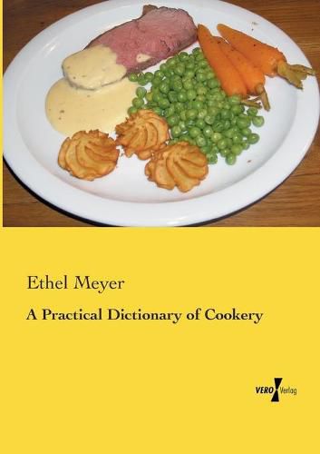 Cover image for A Practical Dictionary of Cookery