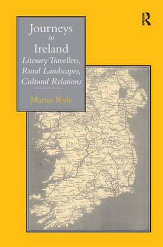 Cover image for Journeys in Ireland: Literary Travellers, Rural Landscapes, Cultural Relations