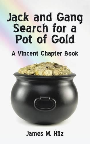 Cover image for Jack and Gang Search for a Pot of Gold