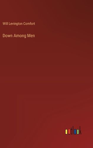 Cover image for Down Among Men