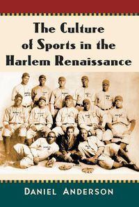 Cover image for The Culture of Sports in the Harlem Renaissance