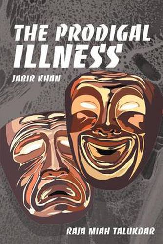 Cover image for The Prodigal Illness: Jabir Khan