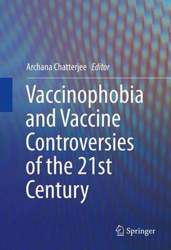 Cover image for Vaccinophobia and Vaccine Controversies of the 21st Century