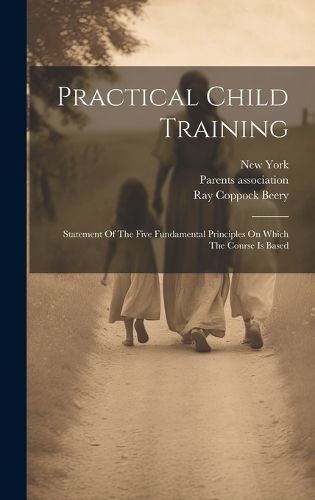 Cover image for Practical Child Training