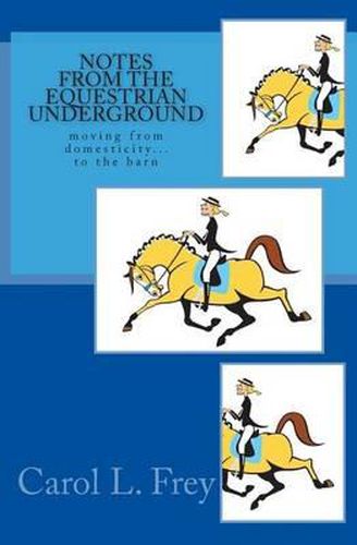 Cover image for Notes from the Equestrian Underground