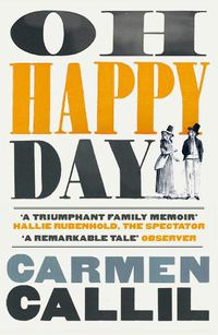 Cover image for Oh Happy Day: Those Times and These Times