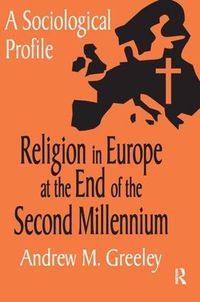 Cover image for Religion in Europe at the End of the Second Millenium: A Sociological Profile