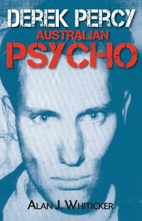 Cover image for Derek Percy: Australian Psycho